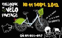 Colloque du vélo partagé. Le mardi 11 septembre 2012 à Strasbourg. Bas-Rhin. 